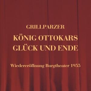 Cover for Aslan / Hörbiger / Balser / Skoda · König Ottokars Glück &amp; Ende (CD) (2006)