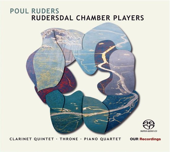Cover for Rudersdal Chamber Players · Poul Ruders: Clarinet Quintet / Throne / Piano Quartet (CD) (2022)