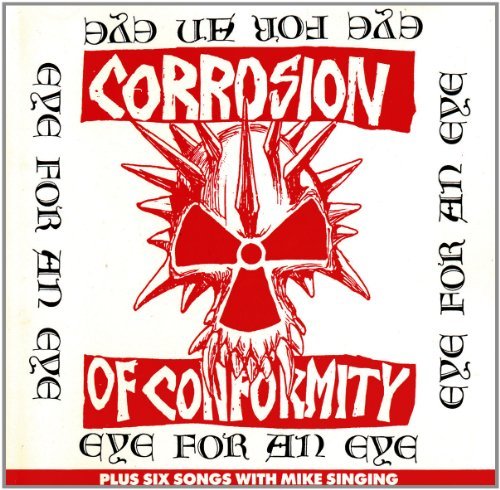 Cover for Corrosion of Conformity · Eye for an Eye (CD) (2012)