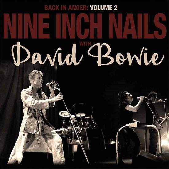 Cover for Nine Inch Nails &amp; David Bowie · Back in Anger - the 1995 Radio Transmissions - St Louis, Mo 1995 Vol 2 (LP) (2016)