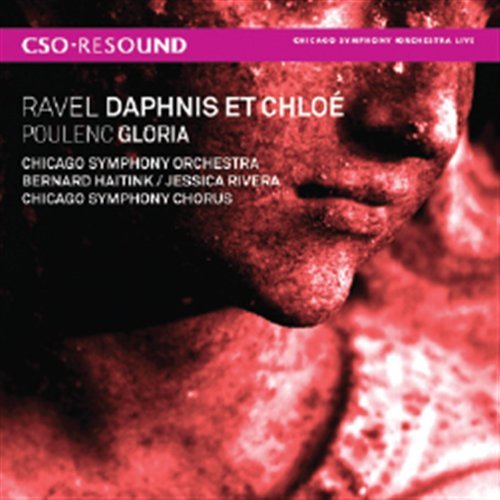 Daphis Et Chloe / Gloria - Ravel / Poulenc - Musik - CHICAGO SYMPHONY ORCHESTRA - 0810449019064 - 10. maj 2009