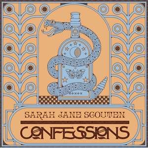 Cover for Sarah Jane Scouten · Confessions (CD) [Digipak] (2019)