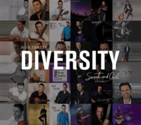 Cover for Rob Tardik · Diversity Vol. 1 Smoooth &amp; Chill (CD) (2021)