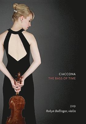 Cover for Robyn Bollinger · Ciaccona the Bass of Time (DVD) (1998)