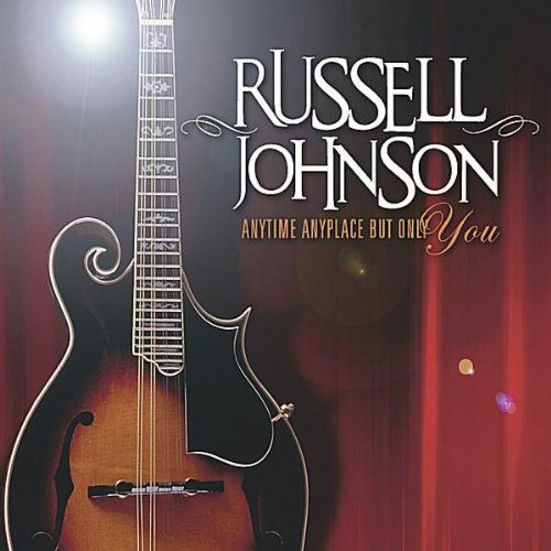 Cover for Russell Johnson · Anytime Anyplace but Only You (CD) [Digipack] (2011)