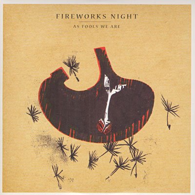Cover for Fireworks Night · As Fools We Are (CD) (2014)