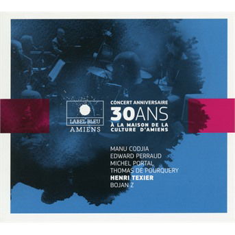 Concert Anniversaire 30 Ans (CD) (2017)