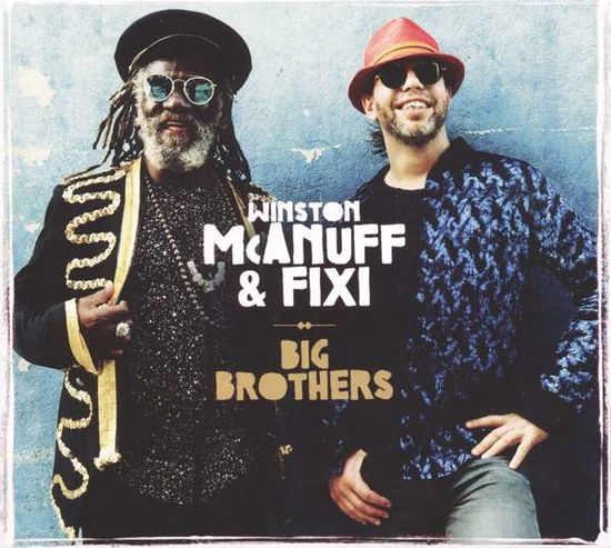 Cover for Winston &amp; Fixi Mcanuff · Big Brothers (LP) (2018)