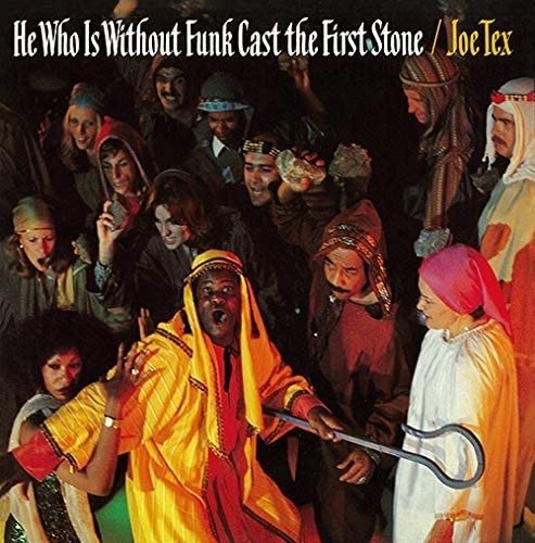 He Who Is Without Funk Cast The First Stone - Joe Tex - Music - WAGRAM - 3596974368064 - June 16, 2023
