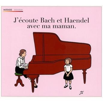 Cover for Bach / Handel · J'ecoute Bach &amp; Handel Avec Mon M (CD) (2013)