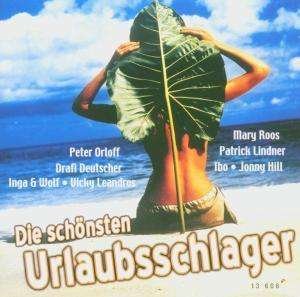 Die Schonsten Urlaubsschlager - - Die Schonsten Urlaubsschlager - Music - DELTA - 4006408136064 - 