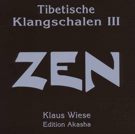 Cover for Klaus Wiese · Tibetische Klangschalen 3 (zen) (CD) (2012)