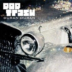 Cover for Duran Duran · Pop Trash (CD) (2022)