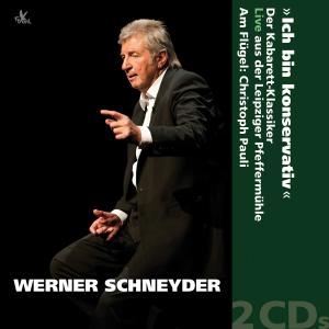 Cover for Schneyder / Pauli · Ich bin Konservativ - Der Kabarett-Klassiker (på tysk) TYXart Pop / Rock (CD) (2012)