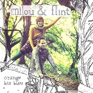 Cover for Milou &amp; Flint · Orange bis blau (CD) (2015)