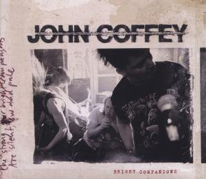 Cover for John Coffey · Bright Companions (CD) (2012)