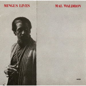 Mingus Lives - Mal Waldron - Musiikki - ULTRAVYBE - 4526180561064 - perjantai 14. toukokuuta 2021