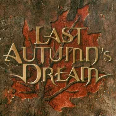 Cover for Last Autumn's Dream (CD) [Bonus Tracks edition] (2003)