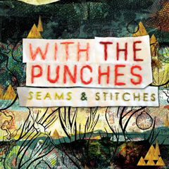 Cover for With the Punches · Seams and Stitches (CD) [Japan Import edition] (2012)