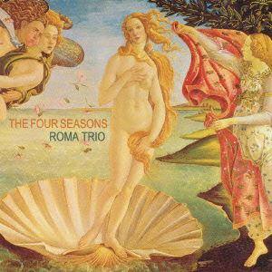 Cover for Roma Trio · The Four Seasons (CD) [Japan Import edition] (2010)