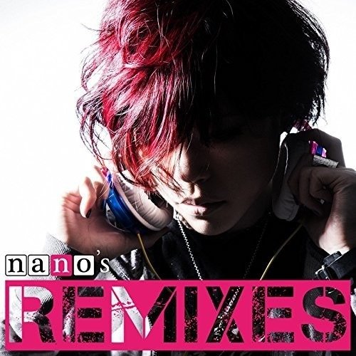 Cover for Nano · Nano's Remixes (CD) [Japan Import edition] (2016)