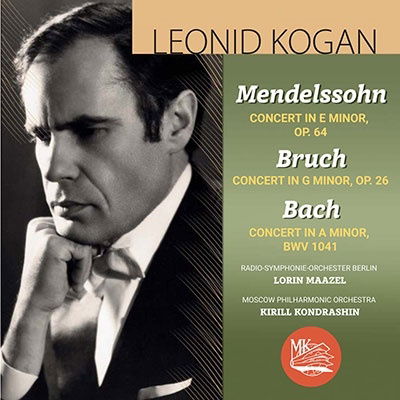 Mendelssohn - Bruch - Bach - Kogan Leonid - Music - OLYMPIA - MEZHDUNARODNAYA KNIGA MUSICA - 4607167793064 - 