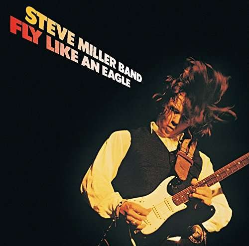Cover for Steve Miller Band · Fly Like An Eagle (CD) [Limited edition] (2017)