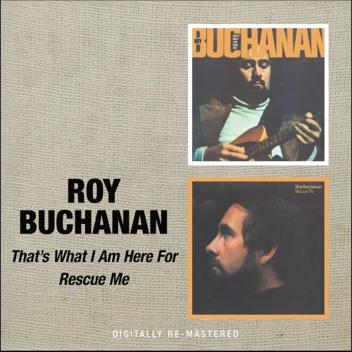 Cover for Roy Buchanan · Thats What I Am Here For / Rescue Me (CD) [Remastered edition] (2010)