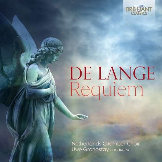 Cover for Netherlands Chamber Choir / Uwe Gronostay · De Lange: Requiem (CD) (2021)