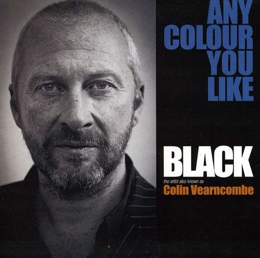 Cover for Black · Any Colour You Like (CD) (2012)