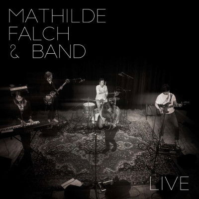 Cover for Mathilde Falch · Mathilde Falch &amp; Band Live (CD) (2019)
