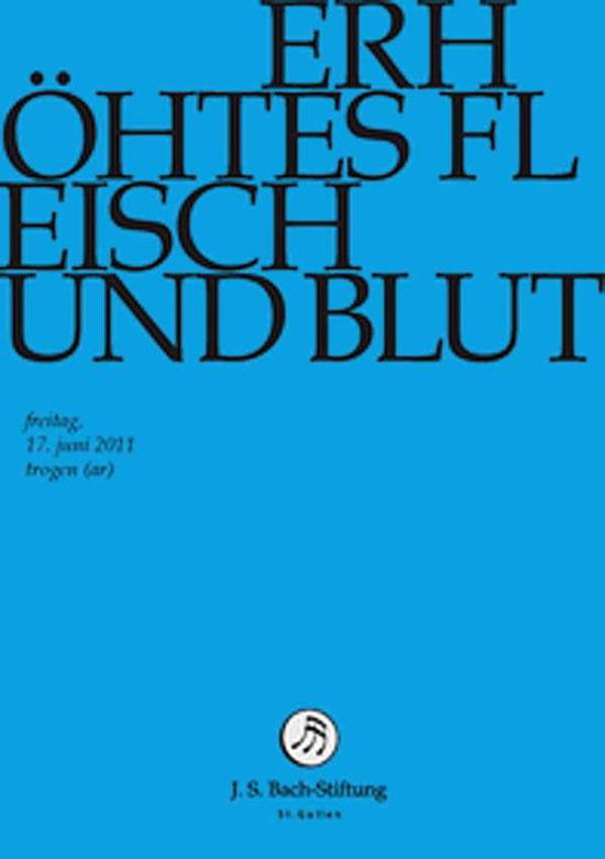 Cover for J.S. Bach-Stiftung / Lutz,Rudolf · Erhöhtes Fleisch Und Blut (DVD) (2014)