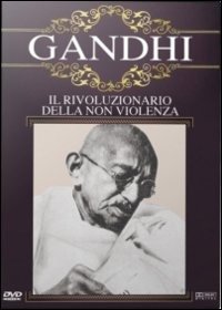 Cover for Gandhi · Gandhi - Il Rivoluzionario Della Non Violenza (DVD) (2013)