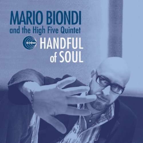 Handful Of Soul - Mario Biondi - Muzyka - SCHEMA - 8018344114064 - 25 listopada 2009