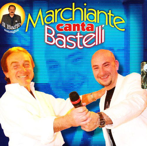 Cover for Marchiante Enrico · Marchiante Canta Bastelli (CD) (2015)