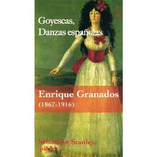 Cover for Sebastian Stanley · Goyescas / Danzas espanolas EMEC Klassisk (CD) (2013)