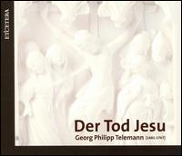 Der Tod Jesu - G.P. Telemann - Musiikki - ETCETERA - 8711801101064 - perjantai 10. lokakuuta 2014