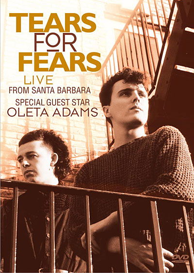 Live from Santa Barbara - Tears for Fears - Filme - IMMORTAL - 8712177056064 - 7. Januar 2010