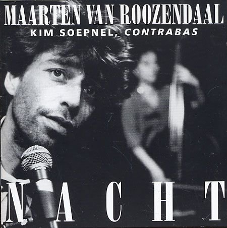 Nacht - Maarten Van Roozendaal - Music - RED BULLET - 8712944661064 - January 5, 1995