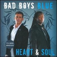 Cover for Bad Boys Blue · Heart &amp; Soul (CD) [Bonus Tracks edition] (2008)
