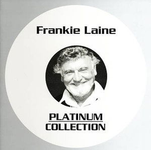 Cover for Frankie Laine · Platinum Collection (CD)