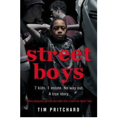 Cover for Tim Pritchard · Street Boys: 7 Kids. 1 Estate. No Way out. a True Story. (Paperback Book) (2008)