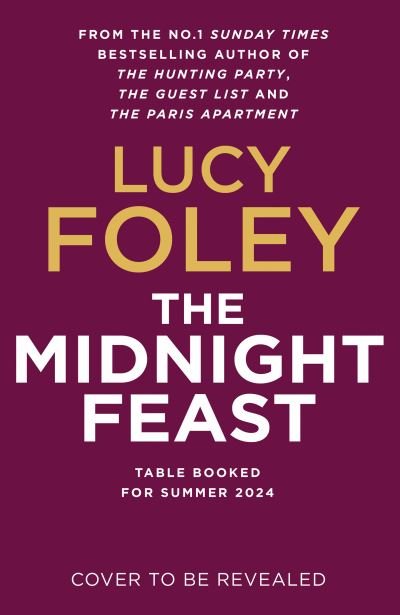 Cover for Lucy Foley · The Midnight Feast (Inbunden Bok) (2024)