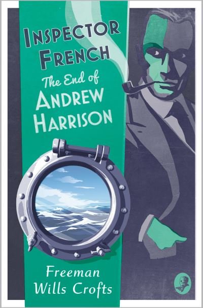 Cover for Freeman Wills Crofts · Inspector French: The End of Andrew Harrison - Inspector French (Taschenbuch) (2022)