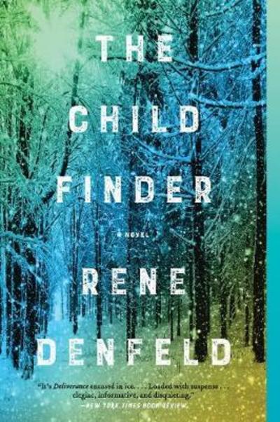 Cover for Rene Denfeld · The Child Finder: A Novel (Pocketbok) (2018)