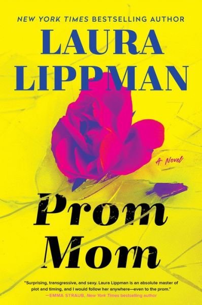 Cover for Laura Lippman · Prom Mom: A Novel (Hardcover Book) (2023)