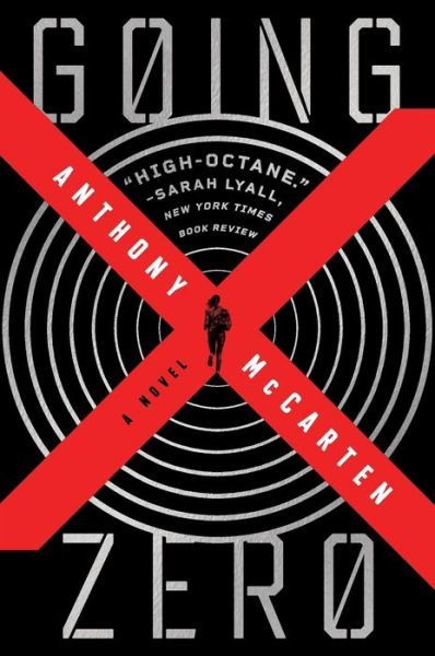 Going Zero - Anthony McCarten - Kirjat - HarperCollins Publishers - 9780063227064 - tiistai 9. huhtikuuta 2024