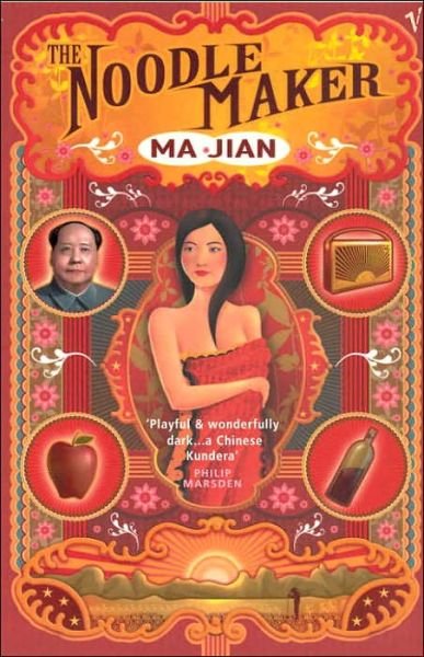 Cover for Ma Jian · The Noodle Maker (Paperback Bog) (2005)