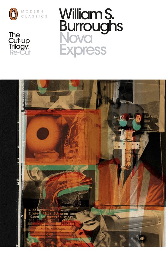 Cover for William S. Burroughs · Nova Express: The Restored Text - Penguin Modern Classics (Paperback Book) (2014)