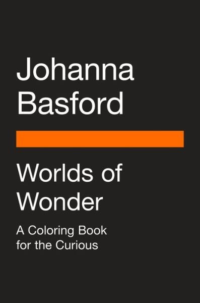 Worlds of Wonder: A Coloring Book for the Curious - Johanna Basford - Livros - Penguin Publishing Group - 9780143136064 - 30 de março de 2021
